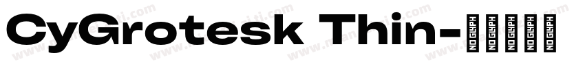 CyGrotesk Thin字体转换
